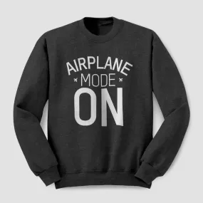 Airplane Mode - Sweatshirt