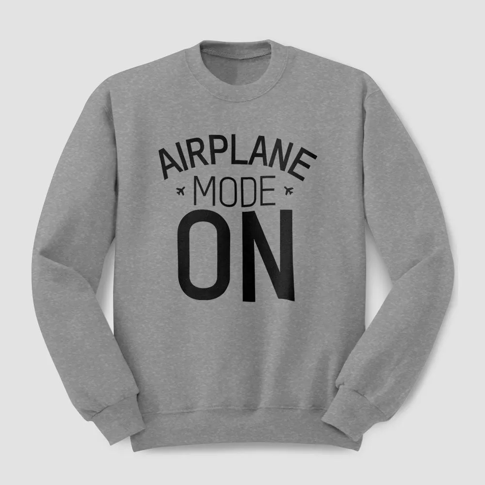 Airplane Mode - Sweatshirt