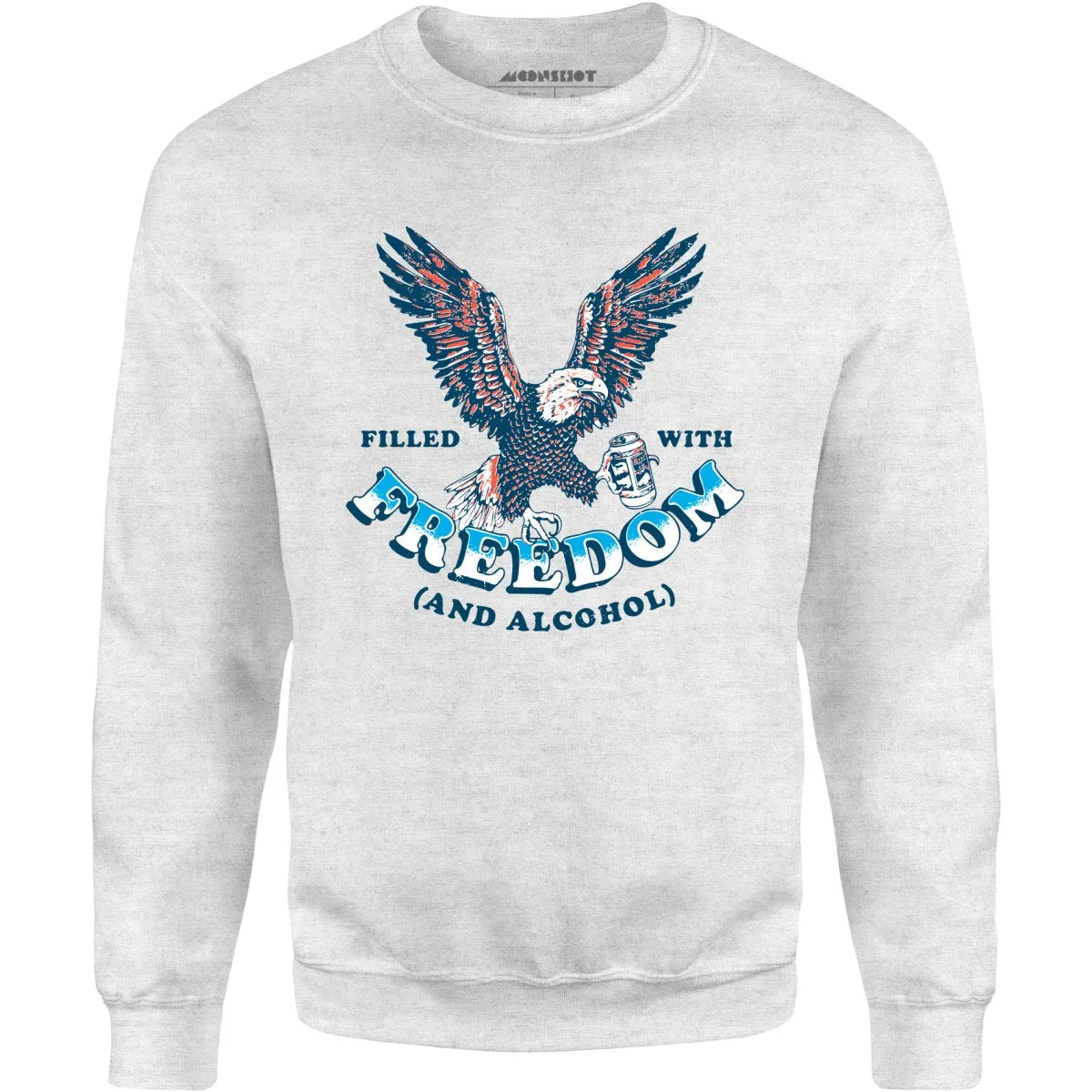 Filled With Freedom - Unisex Sweatshirt