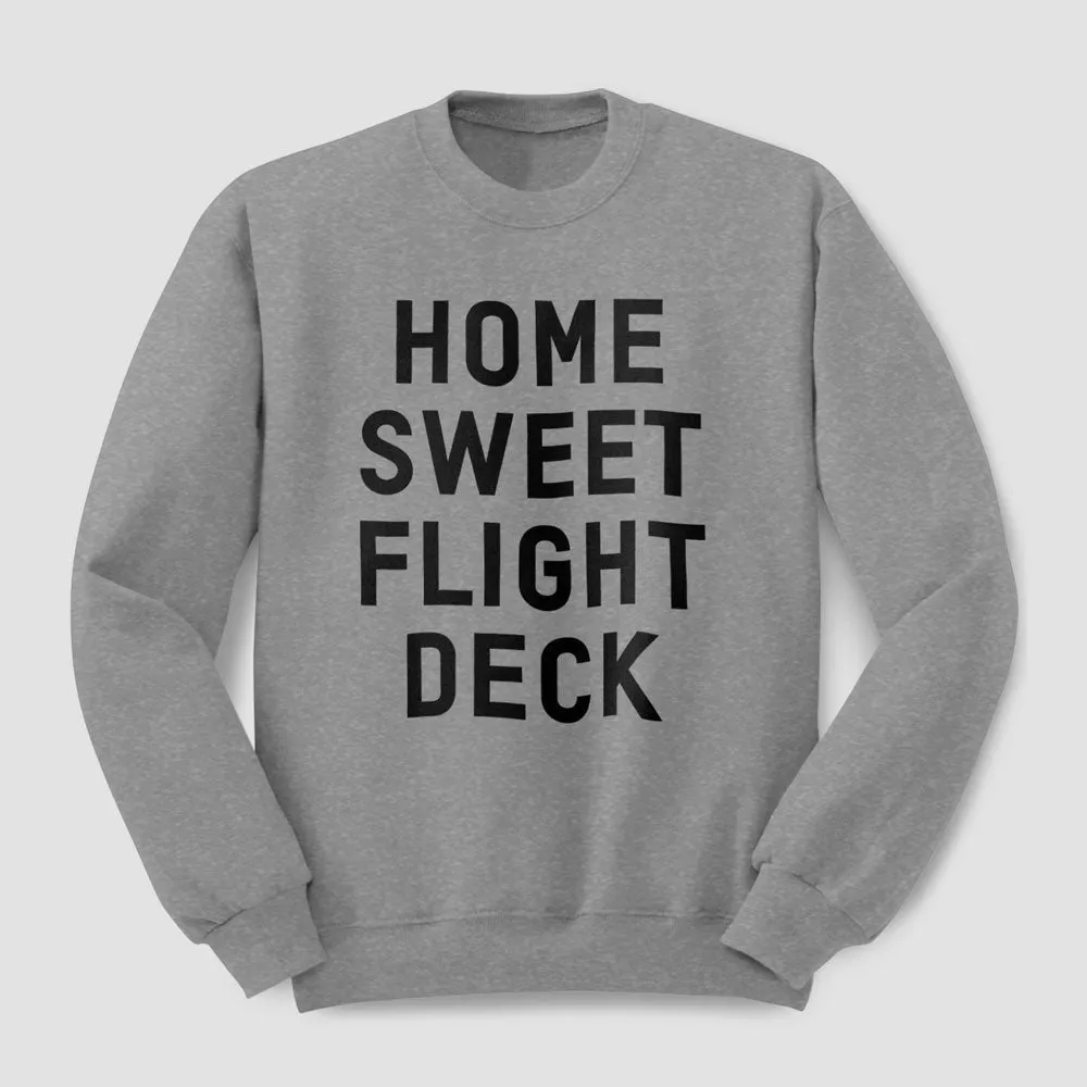 Home Sweet Flight Deck - Sweatshirt